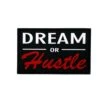 Dream Or Hustle