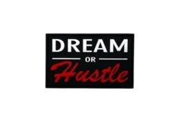 Dream Or Hustle